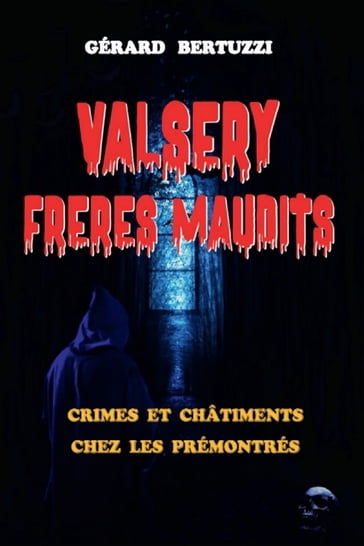 Valsery, frères maudits - Gérard Bertuzzi