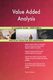 Value Added Analysis A Complete Guide - 2020 Edition