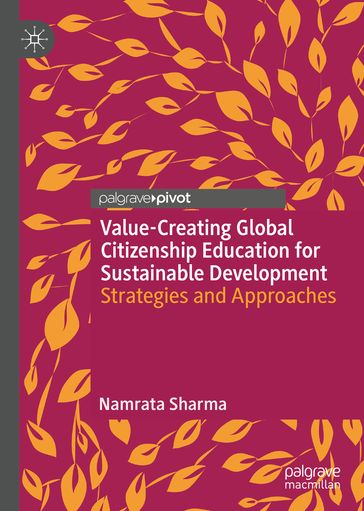 Value-Creating Global Citizenship Education for Sustainable Development - Namrata Sharma