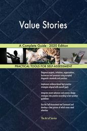 Value Stories A Complete Guide - 2020 Edition