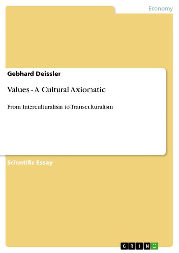 Values - A Cultural Axiomatic - Gebhard Deissler