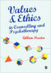 Values & Ethics in Counselling and Psychotherapy