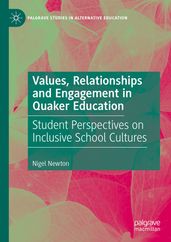 Values, Relationships and Engagement in Quaker Education