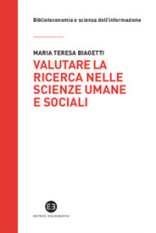 Valutare la ricerca nelle scienze umane e sociali. Potenzialità e limiti della «library catalog analysis»