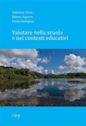 Valutare nella scuola e nei contesti educativi