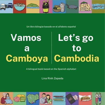 Vamos a Camboya. Let's go to Cambodia. - Lina Rinh Zepeda