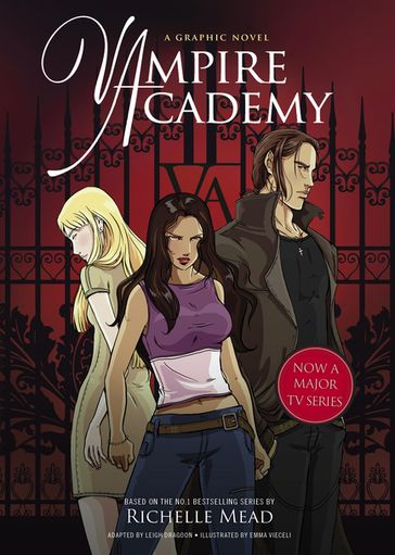 Vampire Academy: A Graphic Novel - Leigh Dragoon - Richelle Mead