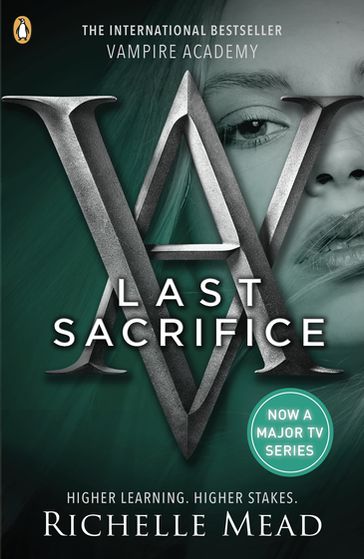 Vampire Academy: Last Sacrifice (book 6) - Richelle Mead