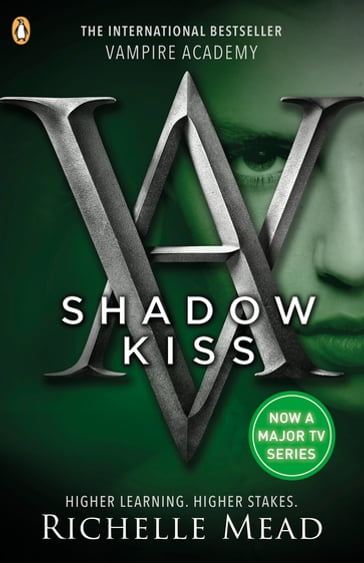 Vampire Academy: Shadow Kiss (book 3) - Richelle Mead