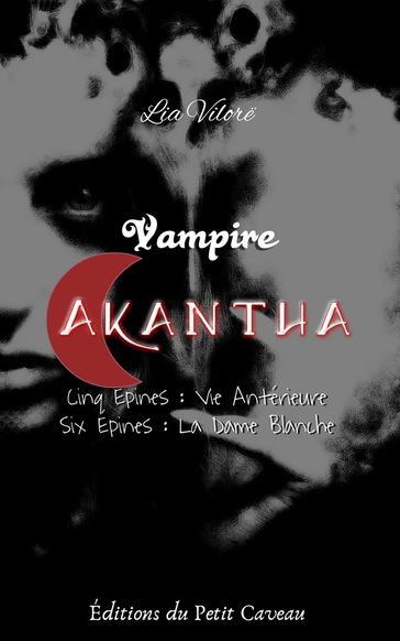 Vampire Akantha - Episode 5 et 6 - Lia Vilore