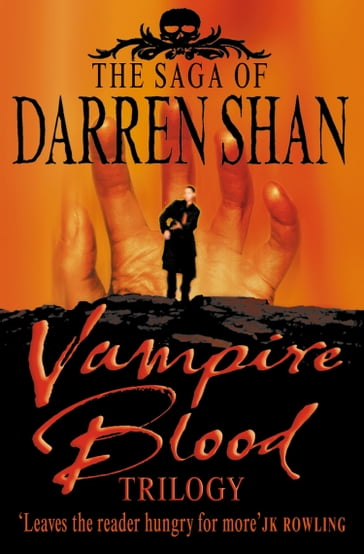 Vampire Blood Trilogy (The Saga of Darren Shan) - Darren Shan