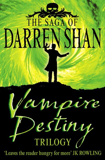 Vampire Destiny Trilogy (The Saga of Darren Shan) - Darren Shan