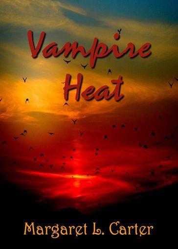 Vampire Heat - Margaret L. Carter