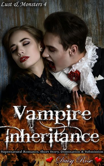 Vampire Inheritance - Daisy Rose