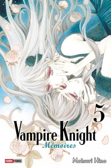 Vampire Knight Mémoires T05 - MATSURI HINO