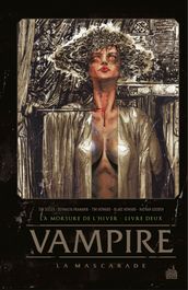 Vampire La Mascarade - Tome 2 - La morsure de l hiver