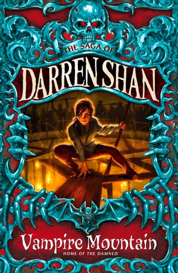 Vampire Mountain (The Saga of Darren Shan, Book 4) - Darren Shan