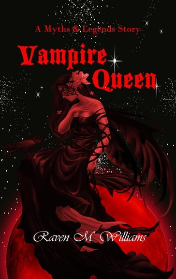 Vampire Queen - Raven M. Williams