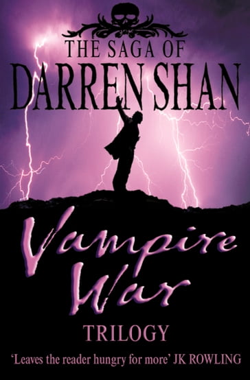 Vampire War Trilogy (The Saga of Darren Shan) - Darren Shan