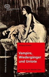 Vampire, Wiederganger und Untote