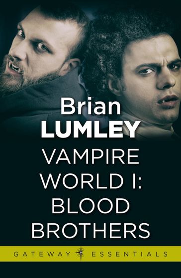 Vampire World 1: Blood Brothers - Brian Lumley