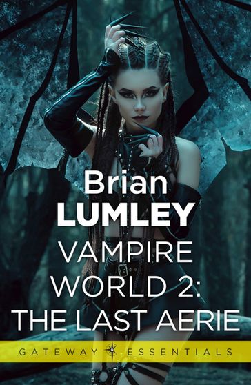 Vampire World 2: The Last Aerie - Brian Lumley
