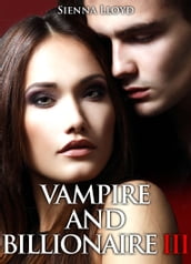 Vampire and Billionaire - Vol.3