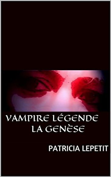 Vampire légende - Patricia Lepetit
