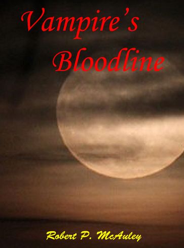 Vampire's Bloodline - Robert P McAuley