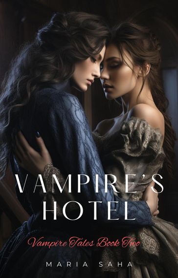 Vampire's Hotel - Maria Saha