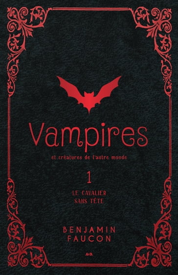 Vampires et créatures de l'autre monde - Benjamin Faucon