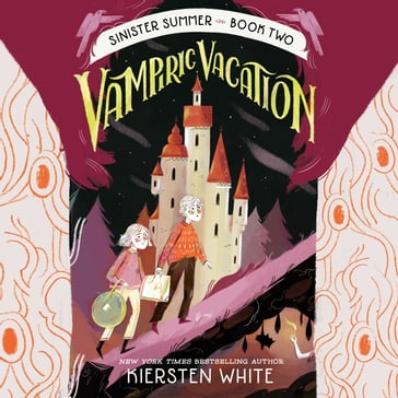 Vampiric Vacation - Kiersten White