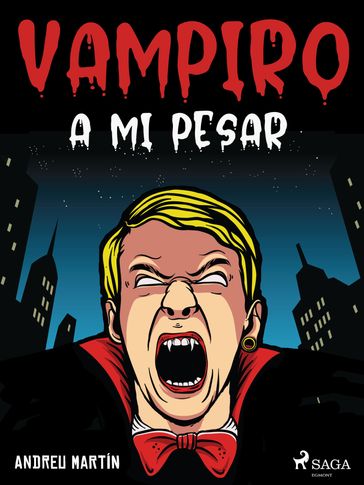 Vampiro a mi pesar - Andreu Martín