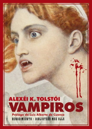 Vampiros - Alexéi Konstantínovich Tolstói - Luis Alberto de Cuenca
