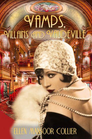 Vamps, Villains and Vaudeville (A Jazz Age Mystery #4) - Ellen Mansoor Collier