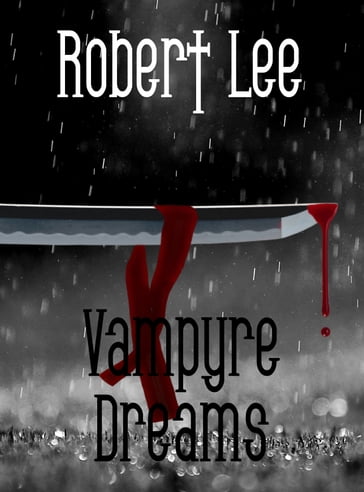 Vampyre Dreams - Robert Lee