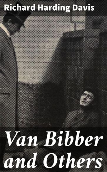 Van Bibber and Others - Richard Harding Davis