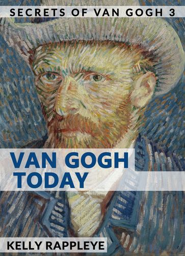 Van Gogh Today - Kelly Rappleye