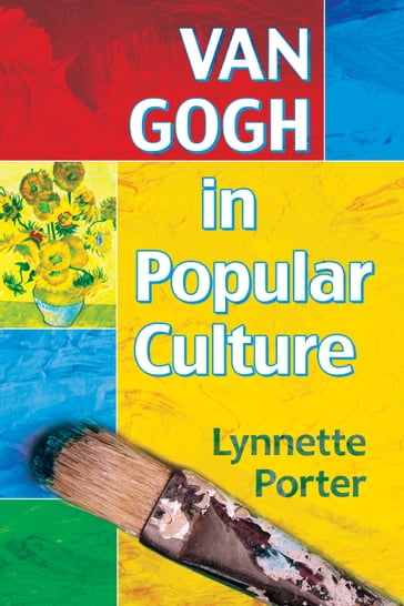 Van Gogh in Popular Culture - Lynnette Porter