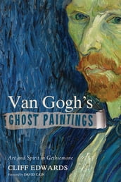 Van Gogh s Ghost Paintings