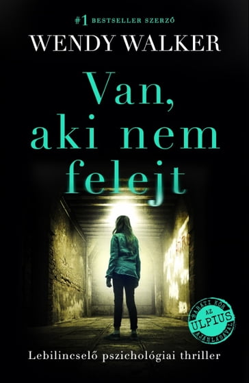 Van, aki nem felejt - Wendy Walker