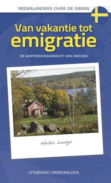 Van vakantie tot emigratie - Heiko Leugs