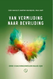 Van vermijding naar bevrijding