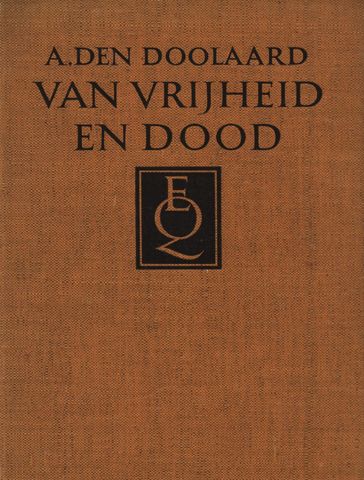 Van vrijheid en dood - A. den Doolaard