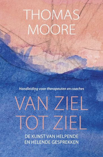 Van ziel tot ziel - Thomas Moore