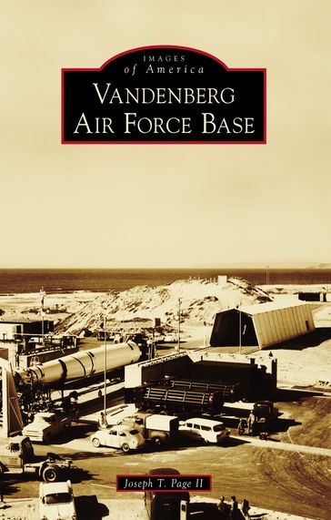 Vandenberg Air Force Base - Joseph T. Page II