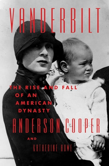 Vanderbilt - Anderson Cooper - Katherine Howe