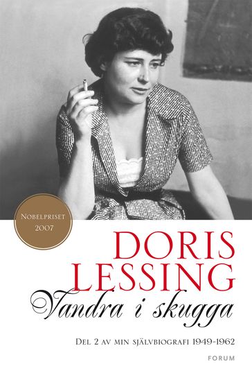 Vandra i skugga : del 2 av min självbiografi 1949-1962 - Doris Lessing - Anna Kall