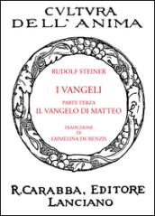 I Vangeli. Parte terza: il Vangelo di Matteo