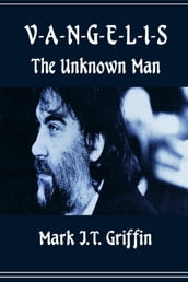 Vangelis: The Unknown Man